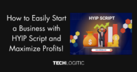 How to Easily Start a Business with HYIP Script and Maximize Profits!